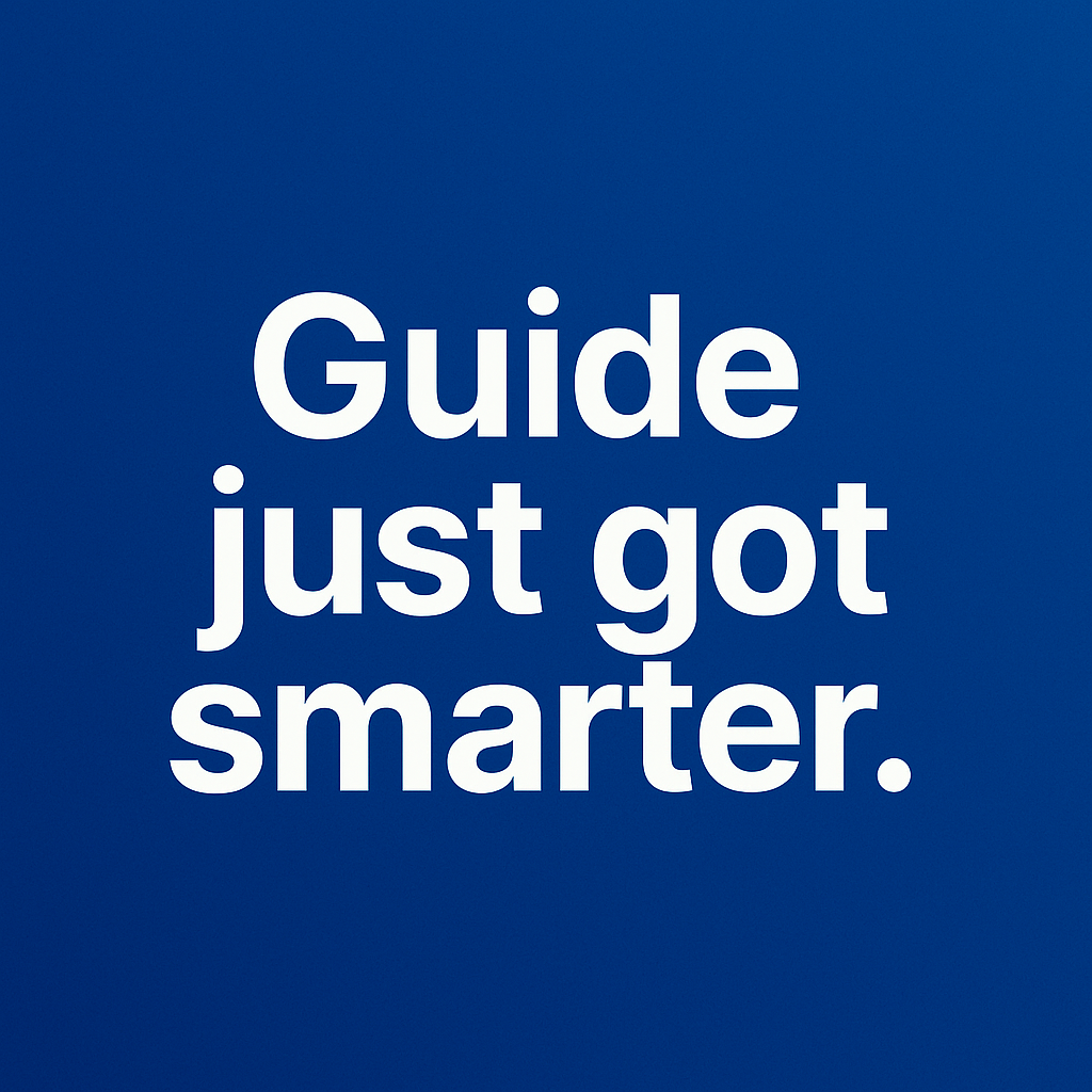Guide just got smarter text