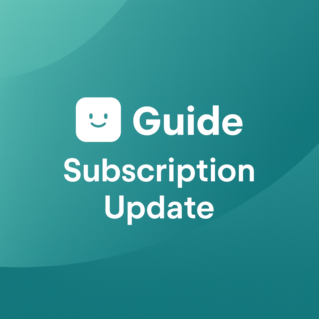 Image with text that says Guide Subscription Update
